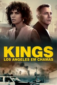 Kings: Los Angeles em Chamas (2017) Online