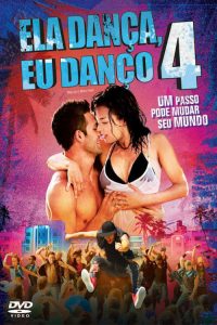Ela Dança, Eu Danço 4 (2012) Online