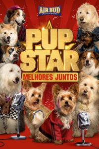 Pup Star 2: Melhores Juntos (2017) Online