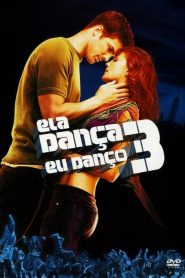 Ela Dança, Eu Danço 3 (2010) Online