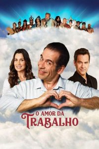 O Amor Dá Trabalho (2019) Online