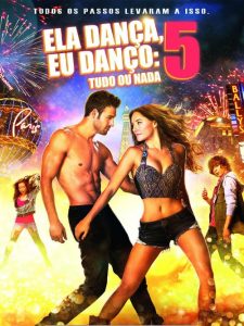 Ela Dança, Eu Danço 5: Tudo ou Nada (2014) Online