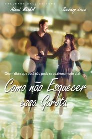 Como Não Esquecer Essa Garota (2013) Online