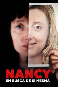 Nancy: Em Busca De Si Mesma (2018) Online