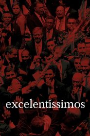 Excelentíssimos (2018) Online