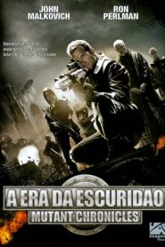 A Era Da Escuridão – Mutant Chronicles (2008) Online