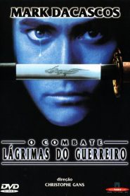 O Combate – Lágrimas do Guerreiro (1995) Online