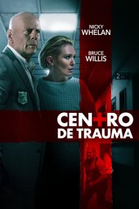 Centro de Trauma (2019) Online