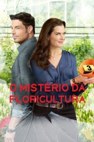 O Mistério da Floricultura (2016) Online