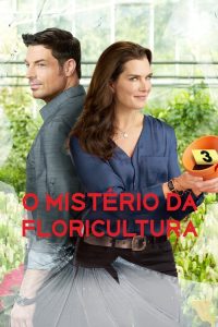 O Mistério da Floricultura (2016) Online