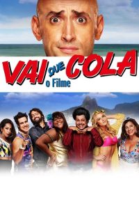 Vai Que Cola – O Filme (2015) Online
