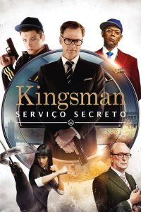 Kingsman: Serviço Secreto (2015) Online