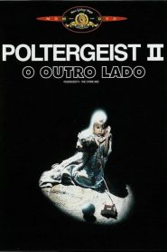 Poltergeist II – O Outro Lado (1986) Online