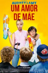 Um Amor de Mãe (2018) Online