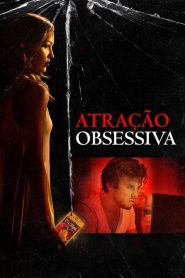 Atração Obsessiva (2017) Online