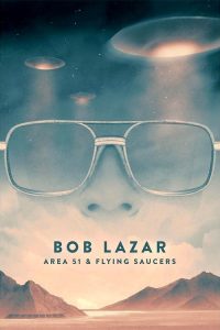 Bob Lazar: Área 51 e os Discos Voadores (2018) Online