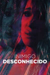 Inimigo Desconhecido (2018) Online