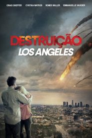 Destruição: Los Angeles (2017) Online