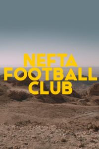 Nefta Football Club (2018) Online