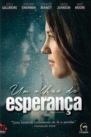 Um Olhar de Esperança (2017) Online