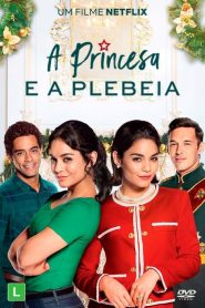 A Princesa e a Plebeia (2018) Online