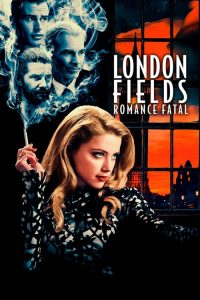 London Fields (2018) Online