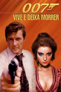 007 Viva e Deixe Morrer (1973) Online
