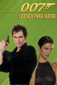 007 – Permissão para Matar (1989) Online