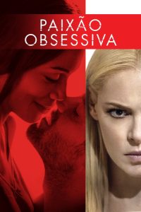 Paixão Obsessiva (2017) Online
