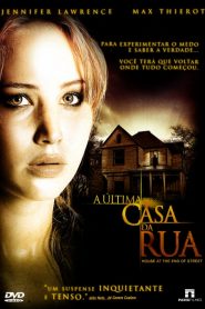 A Última Casa da Rua (2012) Online