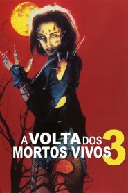 A Volta dos Mortos Vivos 3 (1993) Online