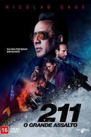 211 – O Grande Assalto (2018) Online