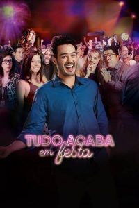 Tudo Acaba Em Festa (2018) Online