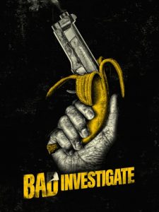 Bad Investigate (2018) Online