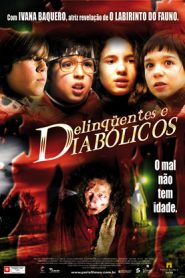 Delinquentes e Diabólicos (2005) Online