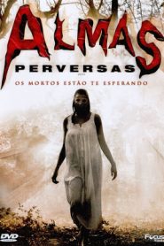 Almas Perversas (2008) Online