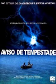 Aviso de Tempestade (2008) Online