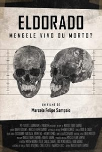 Eldorado – Mengele Vivo ou Morto? (2019)