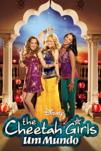 The Cheetah Girls: Um Mundo (2008) Online