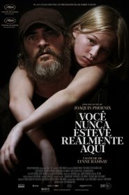 Você Nunca Esteve Realmente Aqui (2017) Online