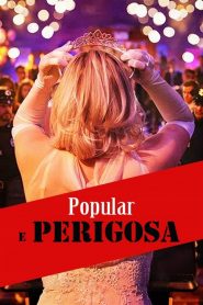 Popular e Perigosa (2018) Online