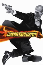 Carga Explosiva (2002) Online