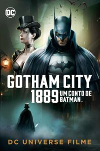 Um Conto de Batman – Gotham City 1889 (2018) Online