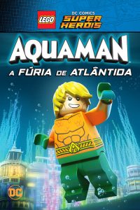LEGO DC: Aquaman – A Fúria de Atlântida (2018) Online