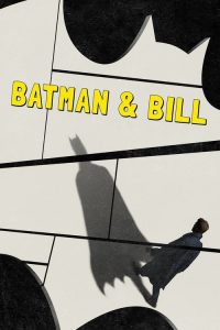 Batman & Bill (2017) Online