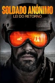 Soldado Anônimo: Lei do Retorno (2019) Online