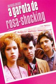 A Garota de Rosa Shocking (1986) Online