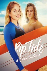 Rip Tide – A Garota da Hora (2017) Online