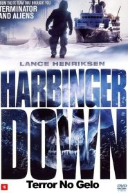 Harbinger Down – Terror no Gelo (2015) Online