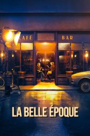 La Belle Époque (2019) Online